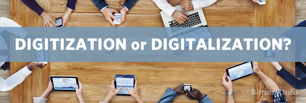 Digitization vs Digitalization